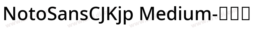 NotoSansCJKjp Medium字体转换